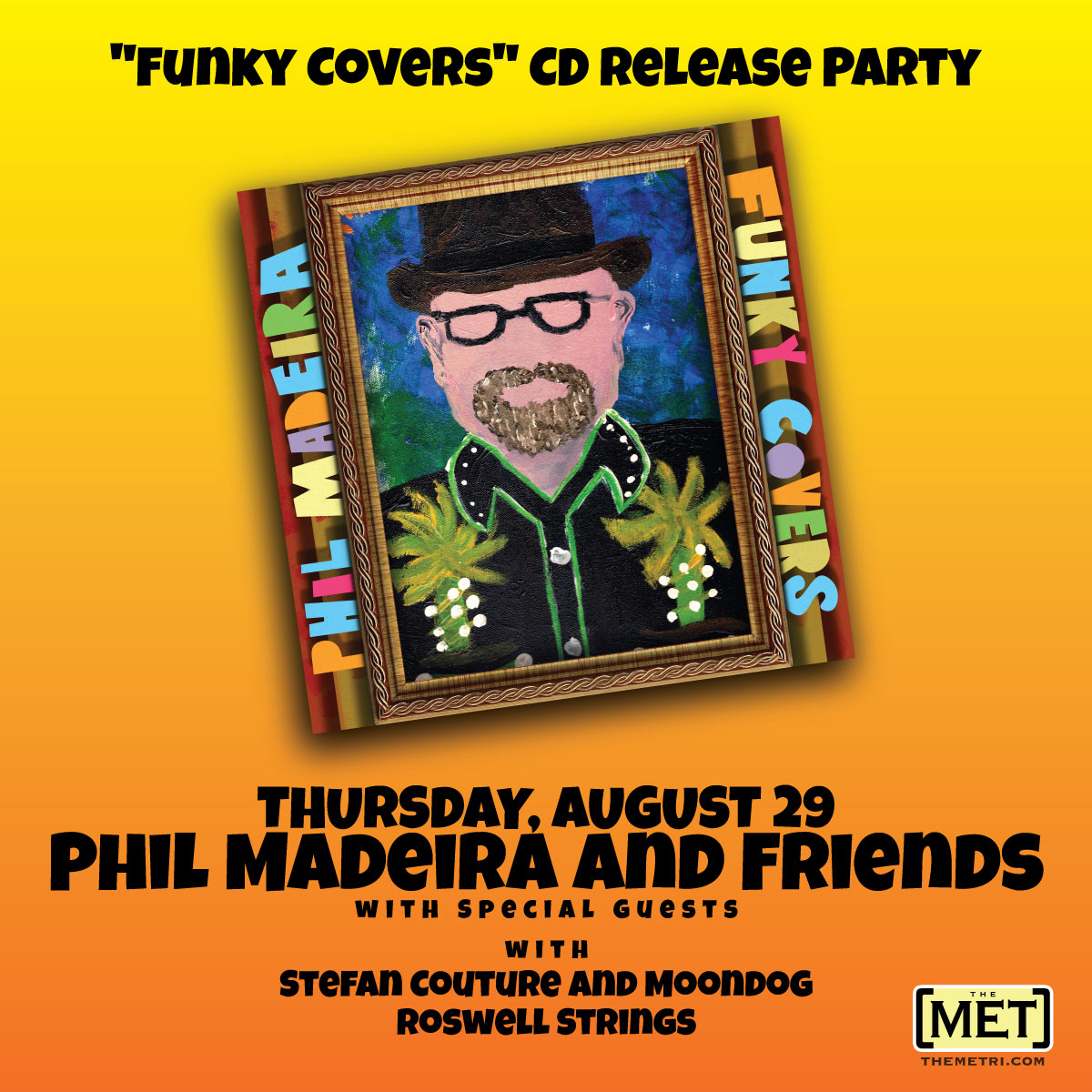 PHIL MADEIRA & FRIENDS Record Release Party “Funky Covers”