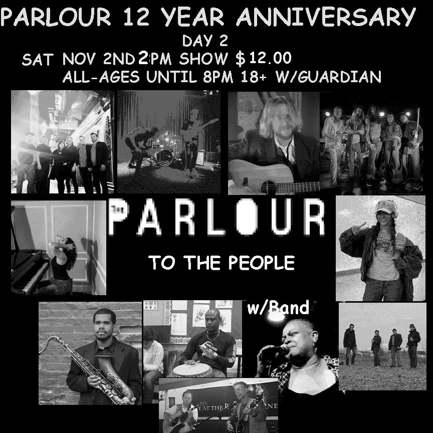 THE PARLOUR 12 YEAR ANNIVERSERY SHOW