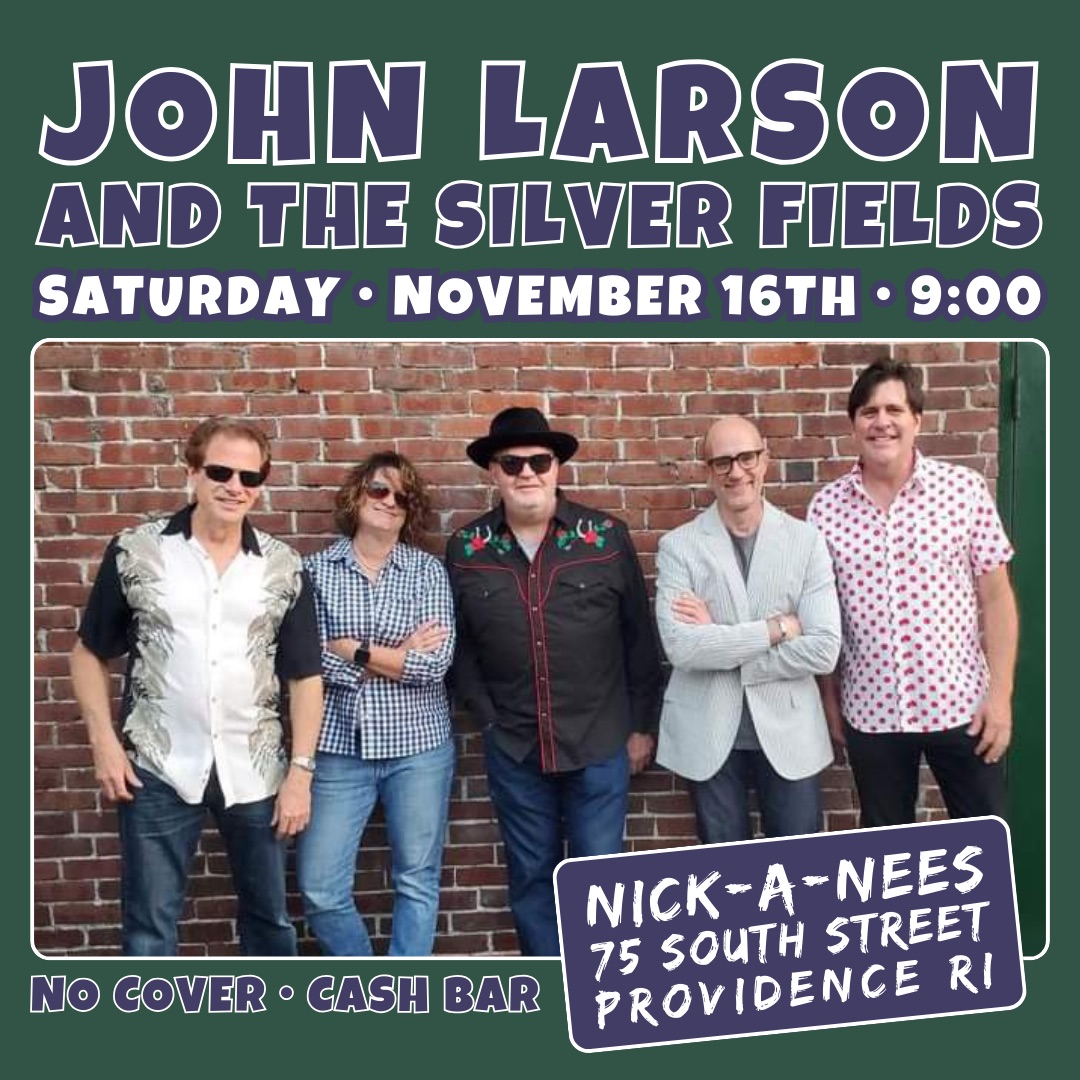 John Larson and The Silver Fields